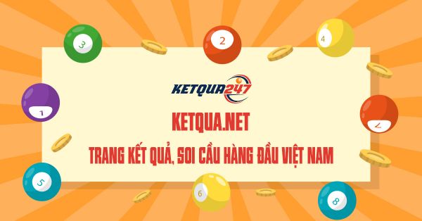 Ketqua net, Ketqua7.net - Trang kết quả xổ số hàng đầu VN